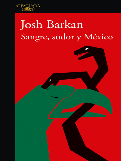 Title details for Sangre, sudor y México by Josh Barkan - Wait list